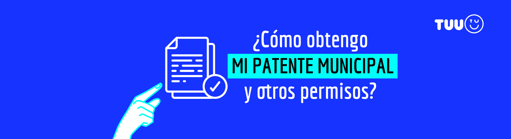 Cómo obtener mi patente municipal y otros permisos